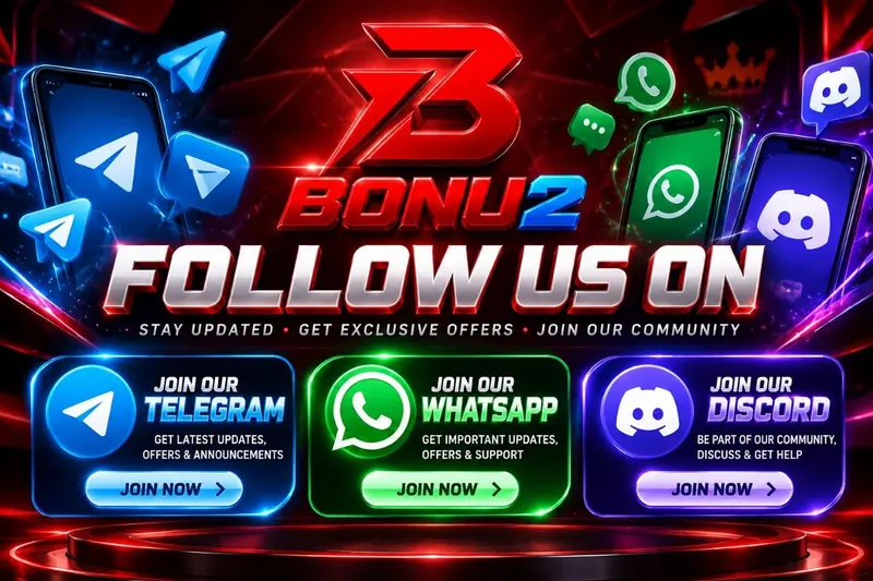 Follow Bonu2 on Telegram for updates, offers and announcements, on WhatsApp for offers and support, and on Discord to join the community.